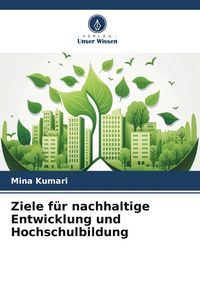 Produktbild: Ziele f&uuml;r nachhaltige Entwicklung und Hochschulbildung