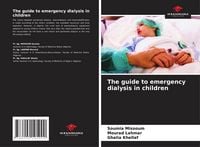 Produktbild: The guide to emergency dialysis in children