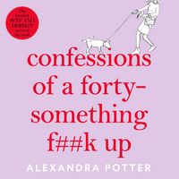 Produktbild: Confessions of a Forty-Something F**k Up