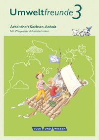 Umweltfreunde 3. Schuljahr - Sachsen-Anhalt - Arbeitsheft
