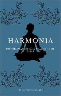 Produktbild: Harmonia: um guia pr&aacute;tico para a sa&uacute;de e bem-estar