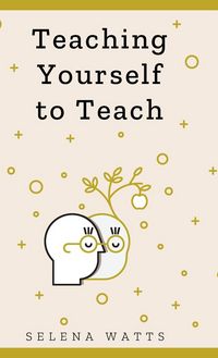 Produktbild: Teaching Yourself to Teach