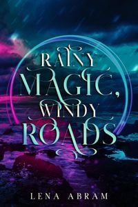 Produktbild: Rainy Magic, Windy Roads (Dominions, #1)