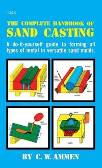 Produktbild: The Complete Handbook of Sand Casting