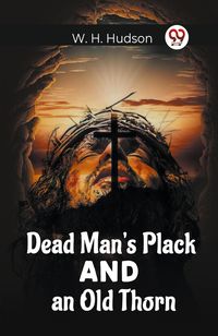 Produktbild: Dead Man'S Plack And An Old Thorn