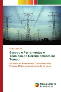 Produktbild: Escopo e Ferramentas e T&eacute;cnicas de Gerenciamento de Tempo