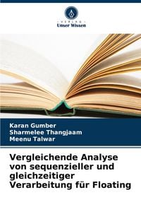 Produktbild: Vergleichende Analyse von sequenzieller und gleichzeitiger Verarbeitung f&uuml;r Floating