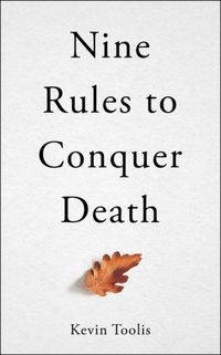 Produktbild: Toolis, K: Nine Rules to Conquer Death