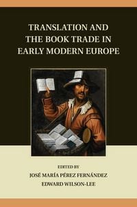 Produktbild: Translation and the Book Trade in Early Modern Europe