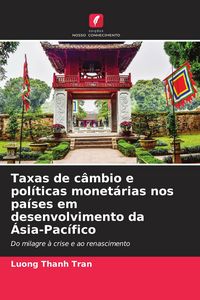 Produktbild: Taxas de c&acirc;mbio e pol&iacute;ticas monet&aacute;rias nos pa&iacute;ses em desenvolvimento da &Aacute;sia-Pac&iacute;fico