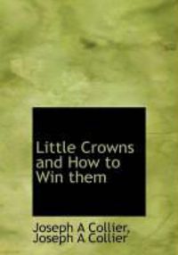 Produktbild: Little Crowns and How to Win Them