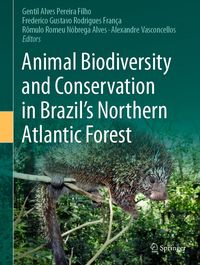 Produktbild: Animal Biodiversity and Conservation in Brazil's Northern Atlantic Forest