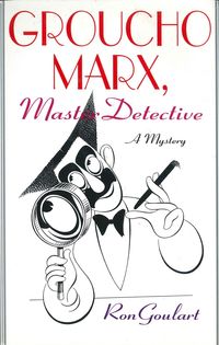 Bild vom Artikel Groucho Marx, Master Detective vom Autor Ron Goulart