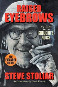 Produktbild: Raised Eyebrows - My Years Inside Groucho's House (Expanded Edition)