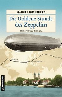 Produktbild: Die Goldene Stunde des Zeppelins