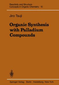 Produktbild: Organic Synthesis with Palladium Compounds