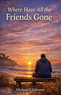 Produktbild: Where Have All the Friends Gone?
