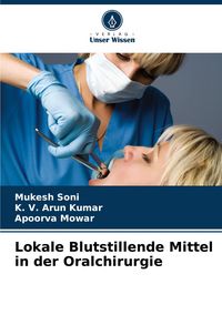 Produktbild: Lokale Blutstillende Mittel in der Oralchirurgie