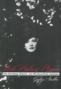 Produktbild: Studlar, G: In the Realm of Pleasure - Von Sternberg, Dietri