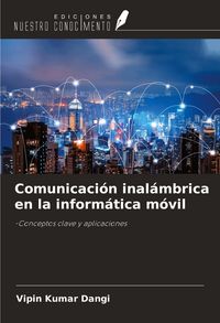 Produktbild: Comunicaci&oacute;n inal&aacute;mbrica en la inform&aacute;tica m&oacute;vil