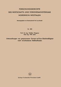 Produktbild: Untersuchungen von gesponnenen Garnen auf ihre Gleichm&auml;&szlig;igkeit nach verschiedenen Me&szlig;methoden