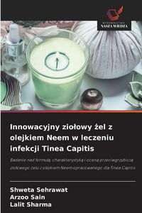Produktbild: Innowacyjny zio&iquest;owy &iquest;el z olejkiem Neem w leczeniu infekcji Tinea Capitis