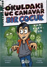 Produktbild: Okuldaki &Uuml;c Canavar Bir Cocuk Vam - Kurt - Zom