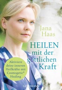 Produktbild: Heilen mit der g&ouml;ttlichen Kraft