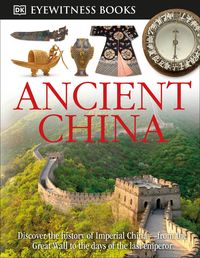 Produktbild: DK Eyewitness Books: Ancient China