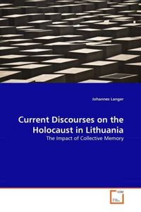 Produktbild: Langer, J: Current Discourses on the Holocaust in Lithuania