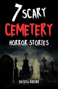 Produktbild: 7 Scary Cemetery Horror Stories