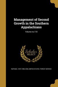 Produktbild: Management of Second Growth in the Southern Appalachians; Volume no.118