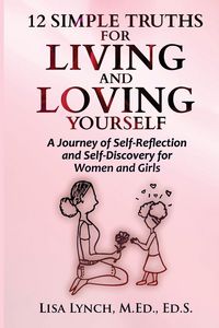 Produktbild: 12 Simple Truths for Living and Loving Yourself
