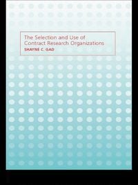 Produktbild: The Selection and Use of Contract Research Organizations