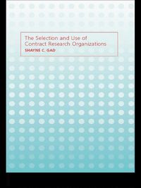 Produktbild: The Selection and Use of Contract Research Organizations