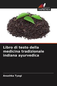 Produktbild: Libro di testo della medicina tradizionale indiana ayurvedica