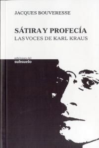 Produktbild: S&aacute;tira y profec&iacute;a : las voces de Karl Kraus