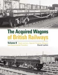 Produktbild: The Acquired Wagons of British Railways Volume 8