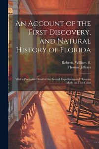 Produktbild: An Account of the First Discovery, and Natural History of Florida