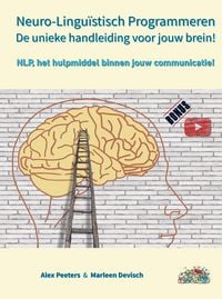 Produktbild: Neuro-Lingu&iuml;stisch Programmeren, de unieke handleiding voor jouw brein!