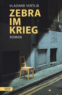 Zebra im Krieg von Vladimir Vertlib