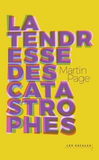 Produktbild: La tendresse des catastrophes
