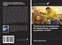 Produktbild: T&eacute;cnicas de investigaci&oacute;n de dispositivos cargados acoplados (CCDS)
