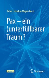 Produktbild: Pax - ein (un)erf&uuml;llbarer Traum?