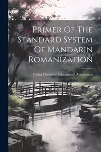 Produktbild: Primer Of The Standard System Of Mandarin Romanization