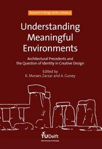 Produktbild: Understanding Meaningful Environments: Architectural Precedents and the Question of Identity in Creative Design