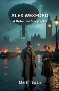 Produktbild: Alex Wexford - A Detective Story Vol. 3