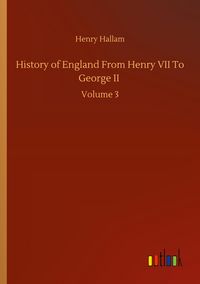 Produktbild: History of England From Henry VII To George II