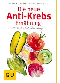 Produktbild: Die neue Anti-Krebs-Ern&auml;hrung