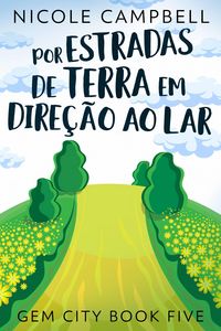 Produktbild: Por Estradas de Terra em Dire&ccedil;&atilde;o ao Lar